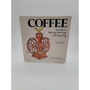 Kenneth Davids Coffee A Guide to Buying Brewing and‎ Enjoying Paperback Revised